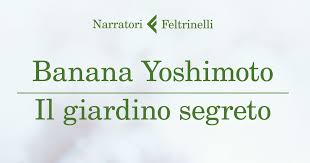 Il giardino segreto  – Banana Yoshimoto