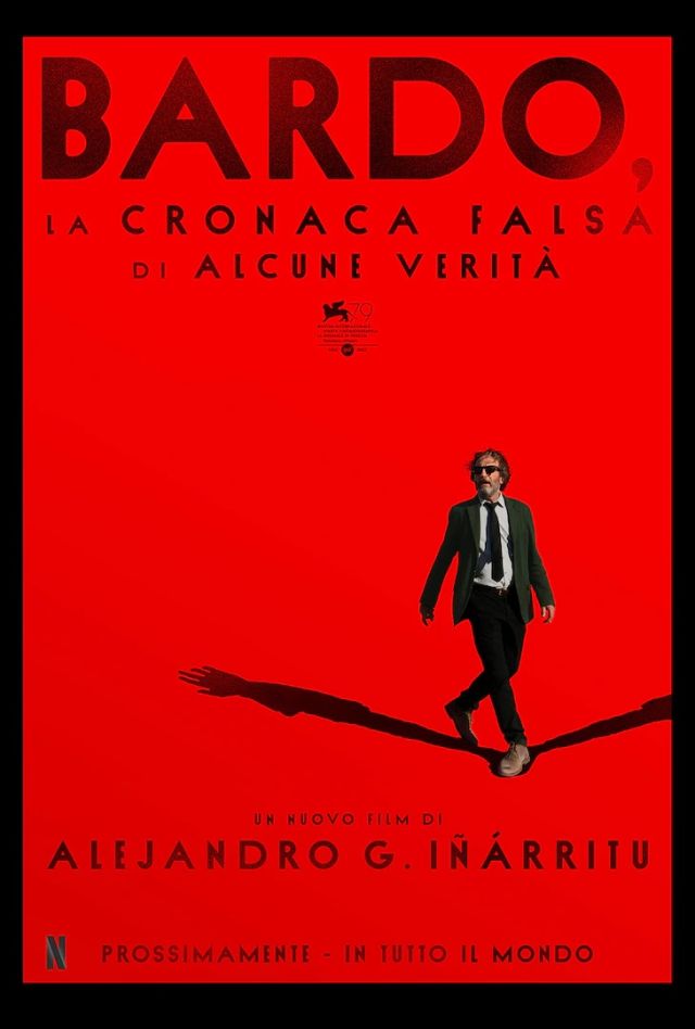 Bardo, la cronaca falsa di alcune verità – Alejandro Iñárritu propone il suo 8½