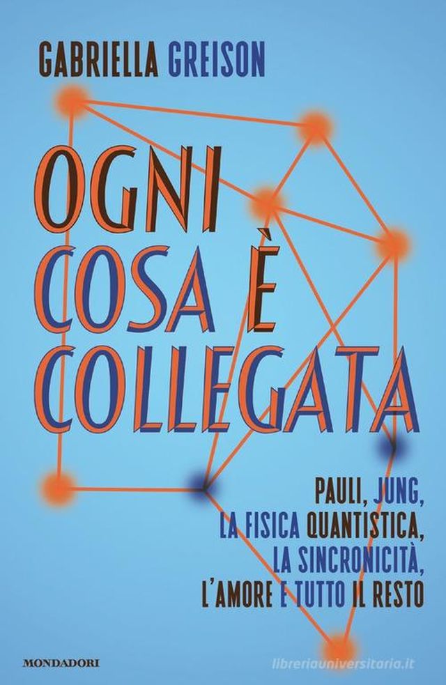 Ogni Cosa è Collegata – Recensione del Libro di  Gabriella Greison