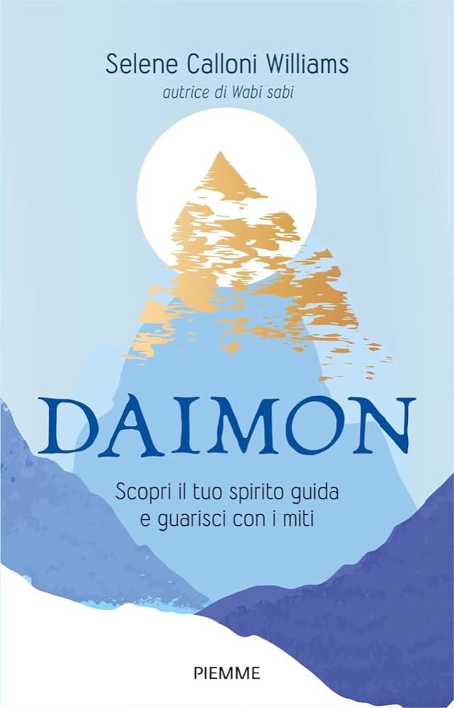 Daimon. Scopri il tuo spirito guida e guarisci con i miti – Recensione del Libro di Selene Calloni Williams